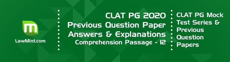 CLAT PG 2020 Comprehension passage 12 with answers explanation LawMint CLAT PG Mock Test Series