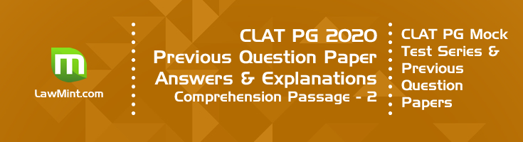 CLAT PG 2020 Comprehension passage 2 with answers explanation LawMint CLAT PG Mock Test Series