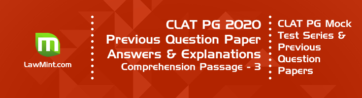 CLAT PG 2020 Comprehension passage 3 with answers explanation LawMint CLAT PG Mock Test Series