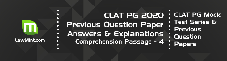 CLAT PG 2020 Comprehension passage 4 with answers explanation LawMint CLAT PG Mock Test Series