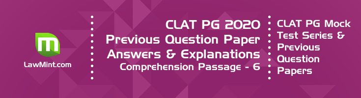 CLAT PG 2020 Comprehension passage 6 with answers explanation LawMint CLAT PG Mock Test Series