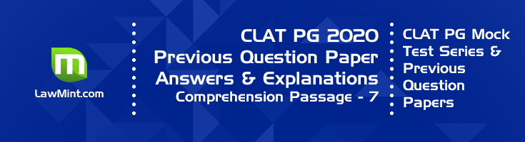 CLAT PG 2020 Comprehension passage 7 with answers explanation LawMint CLAT PG Mock Test Series