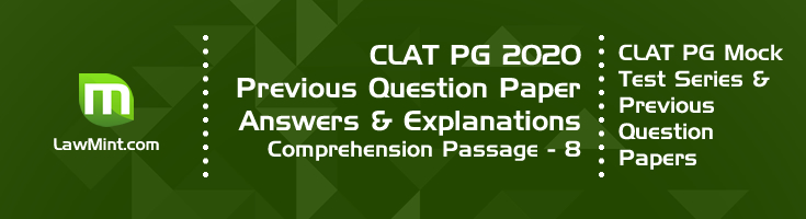 CLAT PG 2020 Comprehension passage 8 with answers explanation LawMint CLAT PG Mock Test Series