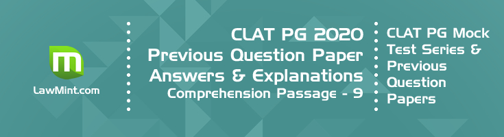 CLAT PG 2020 Comprehension passage 9 with answers explanation LawMint CLAT PG Mock Test Series