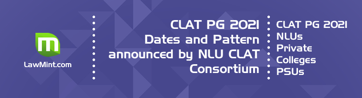 CLAT PG 2021 Official Notification Date Pattern Mock Test Series Previous Question Papers Model Papers LawMint
