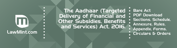 The Aadhaar Targeted Delivery of Financial and Other Subsidies Benefits and Services Act 2016 Bare Act PDF Download 4