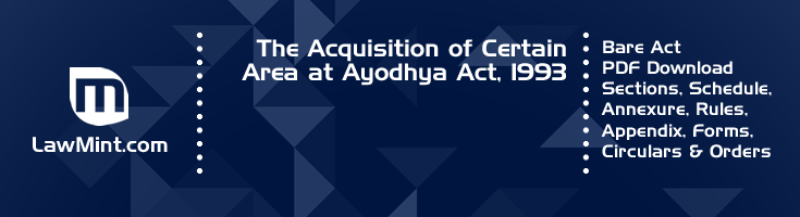 The Acquisition of Certain Area at Ayodhya Act 1993 Bare Act PDF Download 4