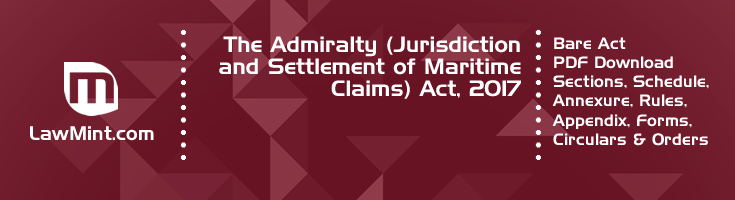 The Admiralty Jurisdiction and Settlement of Maritime Claims Act 2017 Bare Act PDF Download 2
