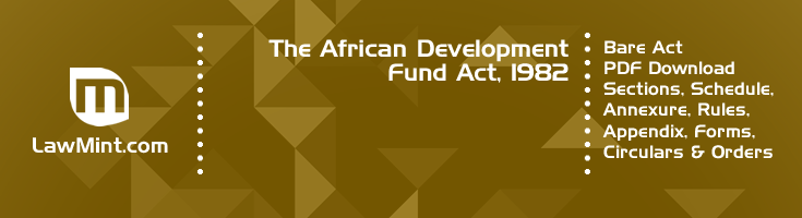 The African Development Fund Act 1982 Bare Act PDF Download 2