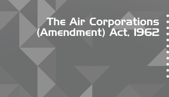 The Air Corporations Amendment Act 1962 Bare Act PDF Download 2