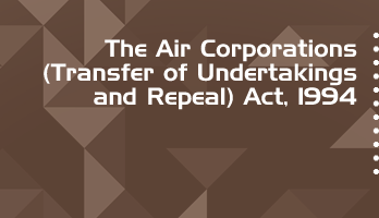 The Air Corporations Transfer of Undertakings and Repeal Act 1994 Bare Act PDF Download 2