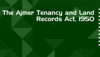 The Ajmer Tenancy and Land Records Act 1950 Bare Act PDF Download 2