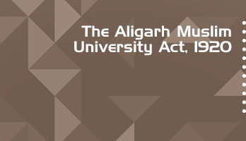 The Aligarh Muslim University Act 1920 Bare Act PDF Download 2