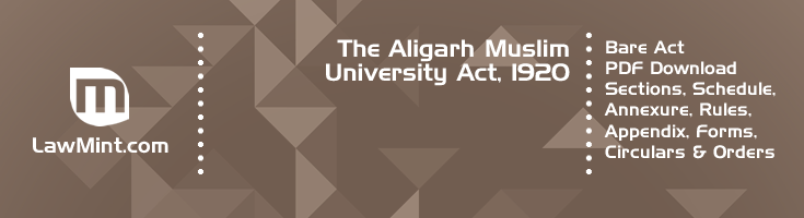 The Aligarh Muslim University Act 1920 Bare Act PDF Download 2