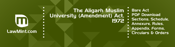 The Aligarh Muslim University Amendment Act 1972 Bare Act PDF Download 2