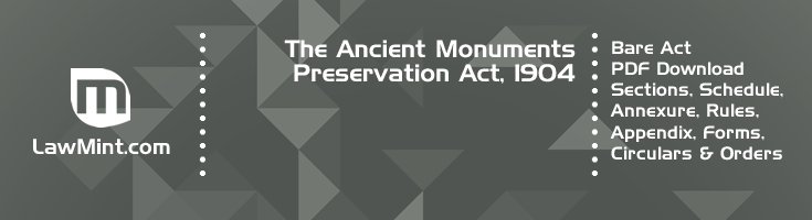 The Ancient Monuments Preservation Act 1904 Bare Act PDF Download 2