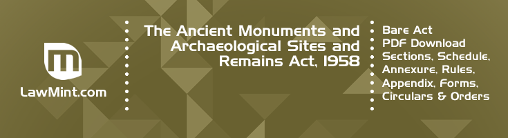 The Ancient Monuments and Archaeological Sites and Remains Act 1958 Bare Act PDF Download 2