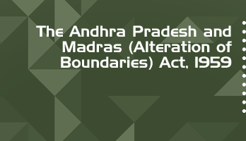 The Andhra Pradesh and Madras Alteration of Boundaries Act 1959 Bare Act PDF Download 2