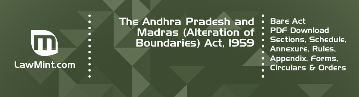 The Andhra Pradesh and Madras Alteration of Boundaries Act 1959 Bare Act PDF Download 2