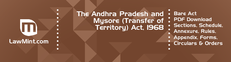 The Andhra Pradesh and Mysore Transfer of Territory Act 1968 Bare Act PDF Download 2
