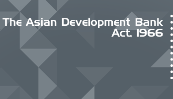 The Asian Development Bank Act 1966 Bare Act PDF Download 2