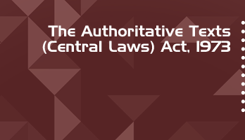 The Authoritative Texts Central Laws Act 1973 Bare Act PDF Download 2