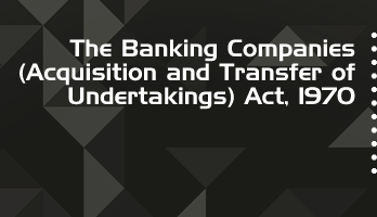 The Banking Companies Acquisition and Transfer of Undertakings Act 1970 Bare Act PDF Download 2