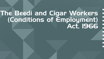 The Beedi and Cigar Workers Conditions of Employment Act 1966 Bare Act PDF Download 2