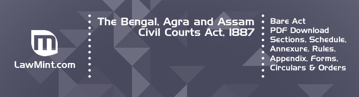 The Bengal Agra and Assam Civil Courts Act 1887 Bare Act PDF Download 2