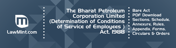 The Bharat Petroleum Corporation Limited Determination of Conditions of Service of Employees Act 1988 Bare Act PDF Download 2