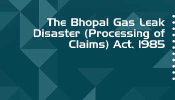 The Bhopal Gas Leak Disaster Processing of Claims Act 1985 Bare Act PDF Download 2