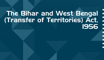 The Bihar and West Bengal Transfer of Territories Act 1956 Bare Act PDF Download 2