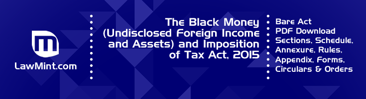 The Black Money Undisclosed Foreign Income and Assets and Imposition of Tax Act 2015 Bare Act PDF Download 2