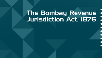 The Bombay Revenue Jurisdiction Act 1876 Bare Act PDF Download 2