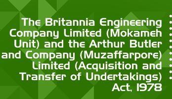 The Britannia Engineering Company Limited Acquisition and Transfer of Undertakings Act 1978 Bare Act PDF Download 2