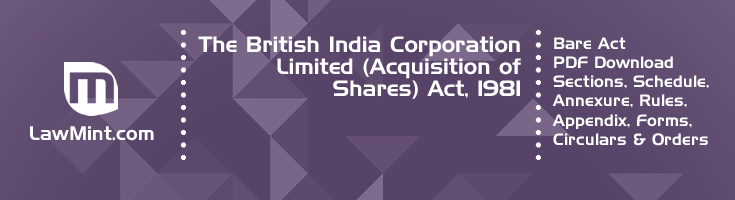 The British India Corporation Limited Acquisition of Shares Act 1981 Bare Act PDF Download 2