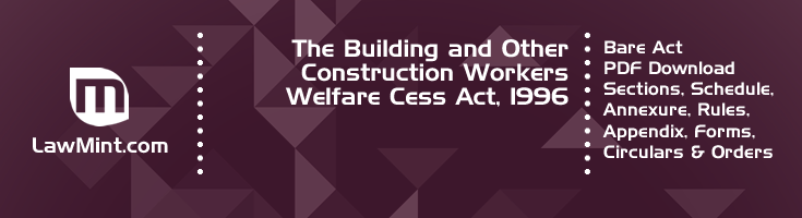 The Building and Other Construction Workers Welfare Cess Act 1996 Bare Act PDF Download 2