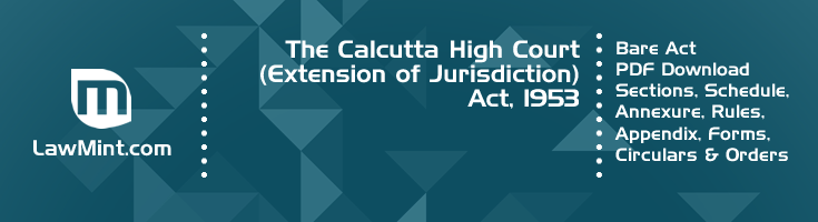 The Calcutta High Court Extension of Jurisdiction Act 1953 Bare Act PDF Download 2