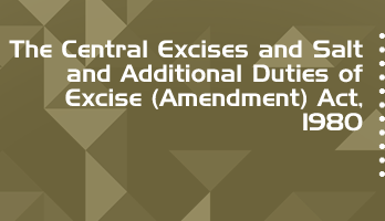 The Central Excises and Salt and Additional Duties of Excise Amendment Act 1980 Bare Act PDF Download 2