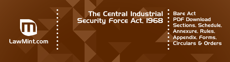 The Central Industrial Security Force Act 1968 Bare Act PDF Download 2