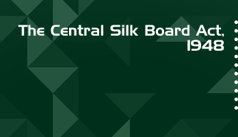 The Central Silk Board Act 1948 Bare Act PDF Download 2