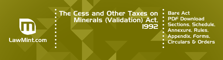 The Cess and Other Taxes on Minerals Validation Act 1992 Bare Act PDF Download 2