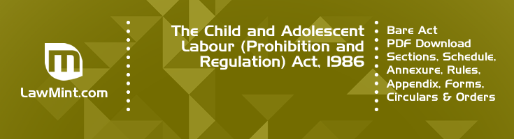 The Child and Adolescent Labour Prohibition and Regulation Act 1986 Bare Act PDF Download 2