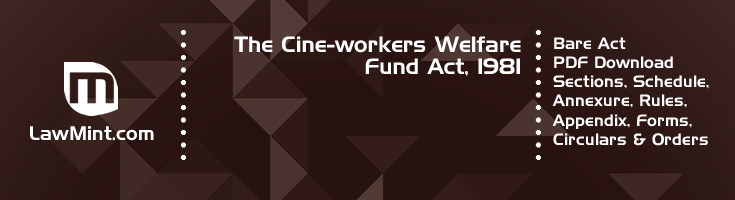 The Cine workers Welfare Fund Act 1981 Bare Act PDF Download 2