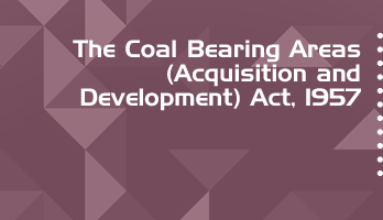 The Coal Bearing Areas Acquisition and Development Act 1957 Bare Act PDF Download 2