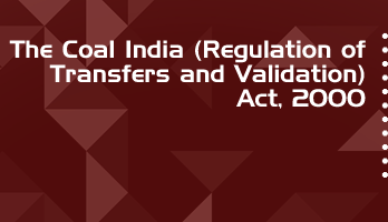 The Coal India Regulation of Transfers and Validation Act 2000 Bare Act PDF Download 2