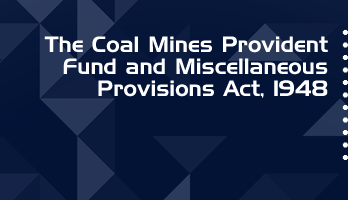 The Coal Mines Provident Fund and Miscellaneous Provisions Act 1948 Bare Act PDF Download 2