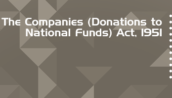 The Companies Donations to National Funds Act 1951 Bare Act PDF Download 2