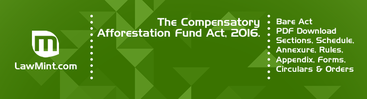 The Compensatory Afforestation Fund Act 2016 Bare Act PDF Download 2