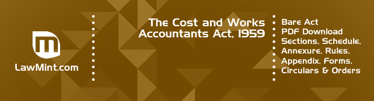 The Cost and Works Accountants Act 1959 Bare Act PDF Download 2